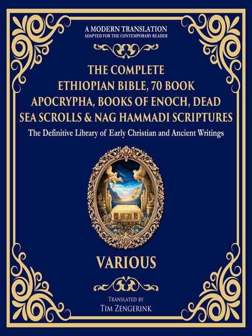Title details for The Complete Ethiopian Bible, 70 Book Apocrypha, Books of Enoch, Dead Sea Scrolls & Nag Hammadi Scriptures by Ancient Hebrew - Wait list